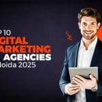Top Digital Marketing Agency in Noida for 2025